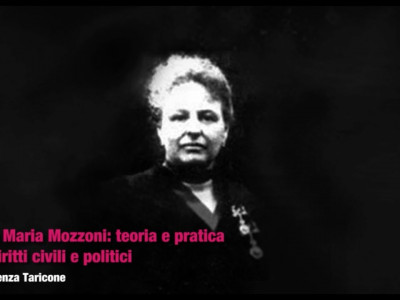 Anna Maria Mozzoni:teoria e pratica dei diritti civili e politici.Video-lezione di Fiorenza Taricone