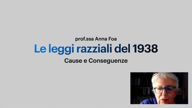 2022 - Giornata della memoria - Anna Foa, &quot;Le leggi razziali del 1938&quot;.