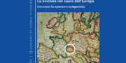 "La Svizzera nel cuore dell’Europa Una storia fra apertura e ripiegamento" - André Holenstein